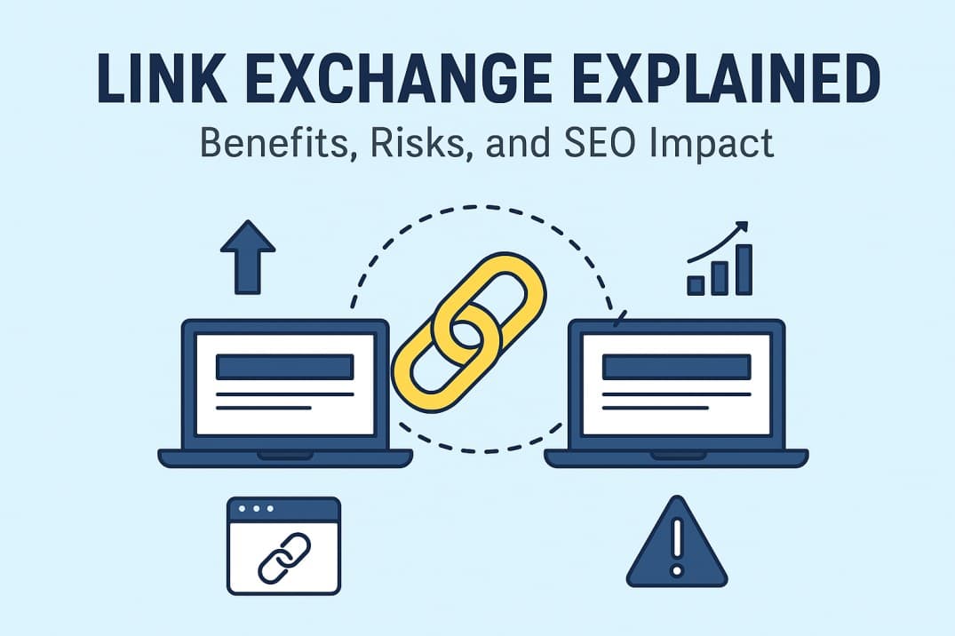 Link Exchange Explained: Benefits, Risks, and SEO Impact