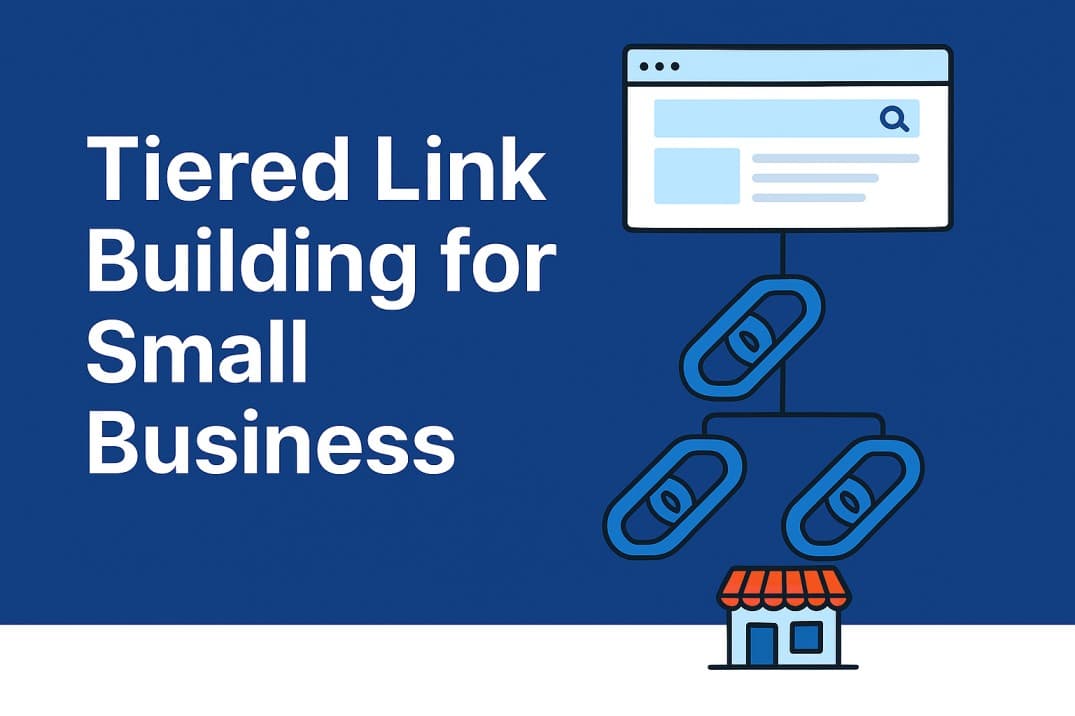How Small Businesses Can Use Tiered Link Building to Boost SEO?