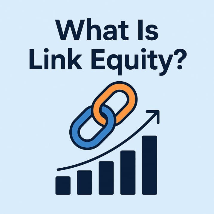 A graph going upward with a chain which represents "Link", which include a big heading "What is Link Equity?"
