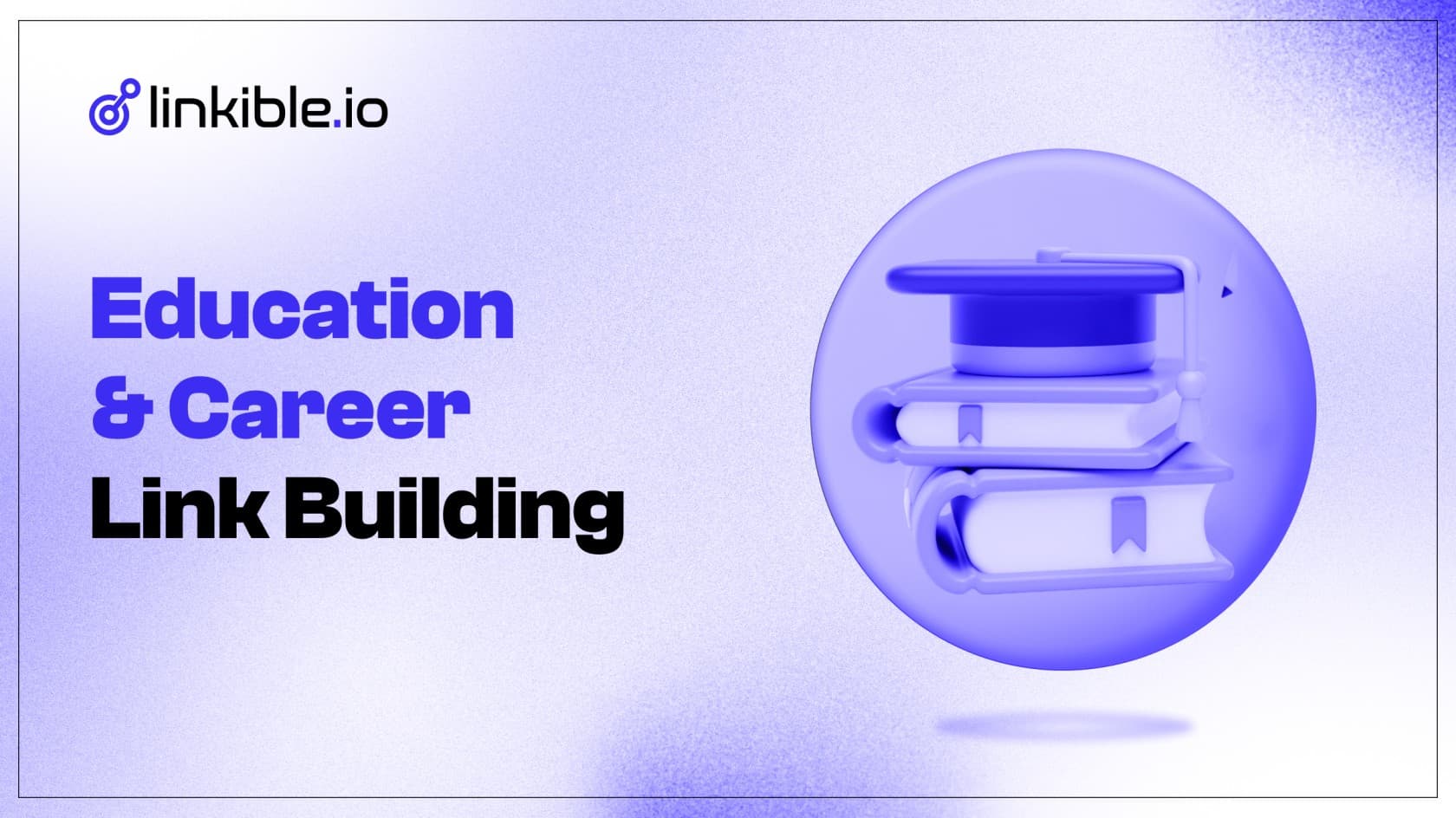 Education & Career Link Building Services | Linkible